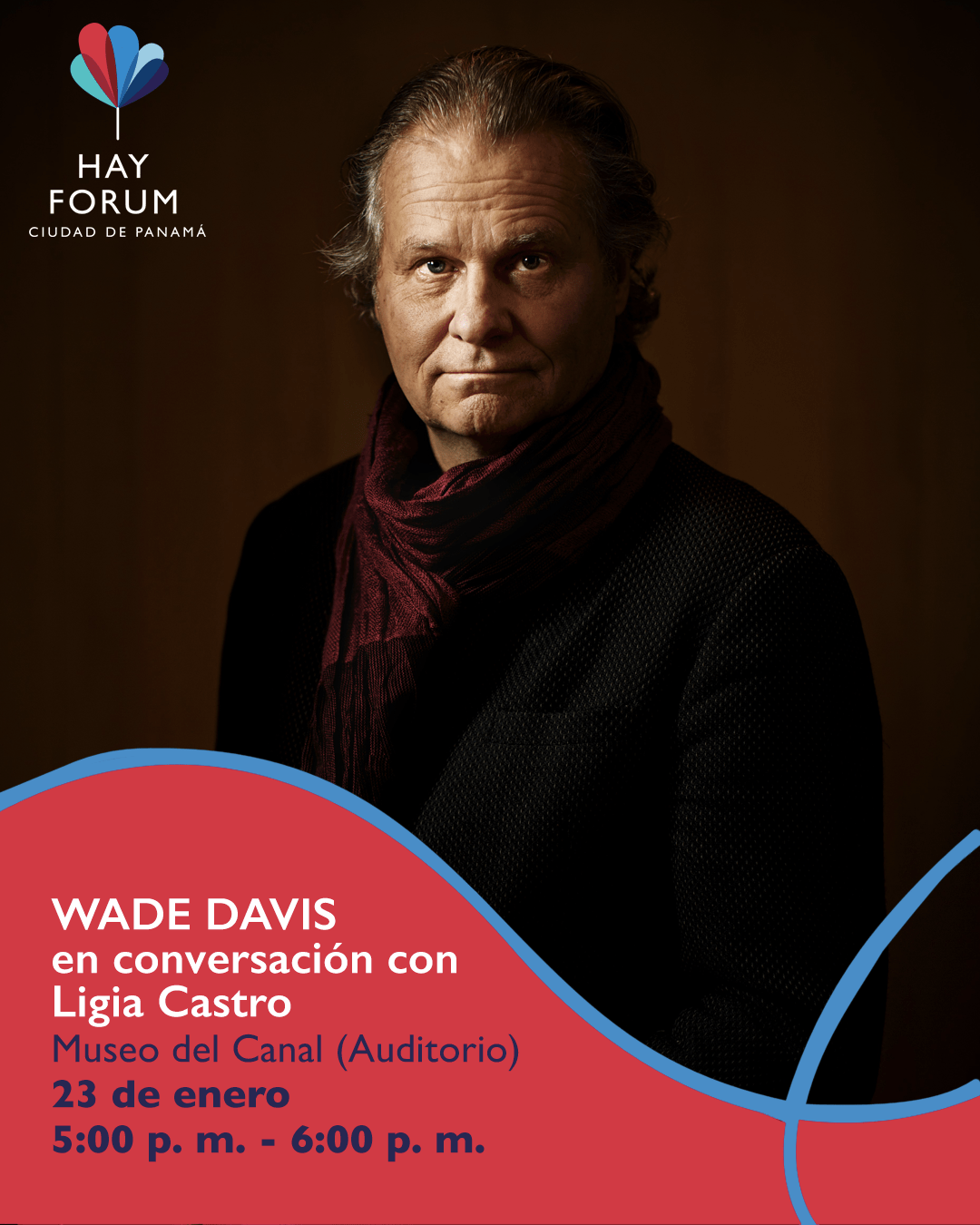Hay Forum: Wade Davis en conversación con Ligia&nbsp;Castro